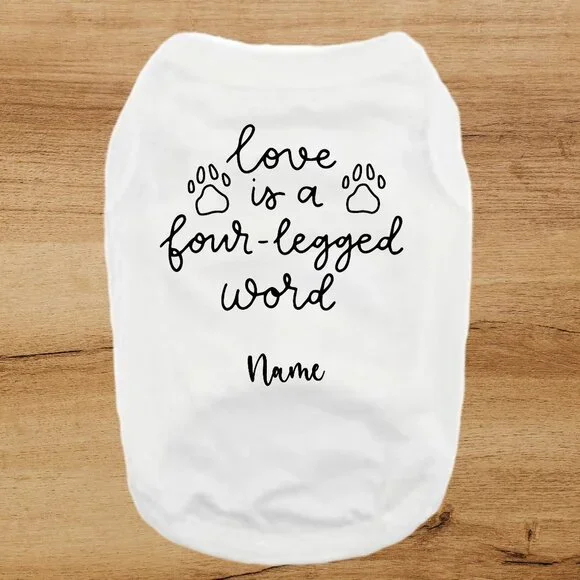NWT Custom Love is a four legged word dog shirt - Picture 1 of 5
